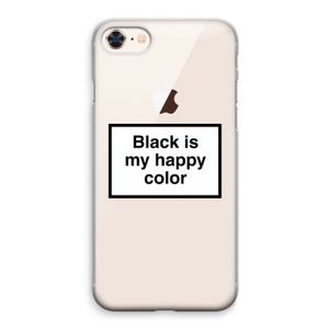 Black is my happy color: iPhone 8 Transparant Hoesje