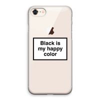 Black is my happy color: iPhone 8 Transparant Hoesje