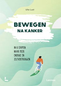 Bewegen na kanker - Ulla Lust - ebook