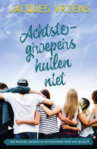 Achtste-groepers huilen niet (Hardback)