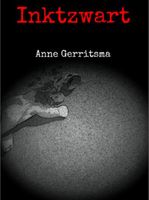 Inktzwart - Anne Gerritsma - ebook