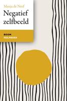Negatief zelfbeeld - Manja de Neef - ebook