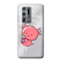 Love You A Lotl: Huawei P40 Pro Plus Transparant Hoesje