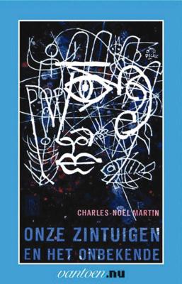 Onze zintuigen en het onbekende (Paperback)