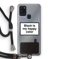 Black is my happy color: Samsung Galaxy A21s Transparant Hoesje met koord