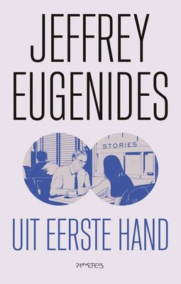 Uit eerste hand - Jeffrey Eugenides - ebook