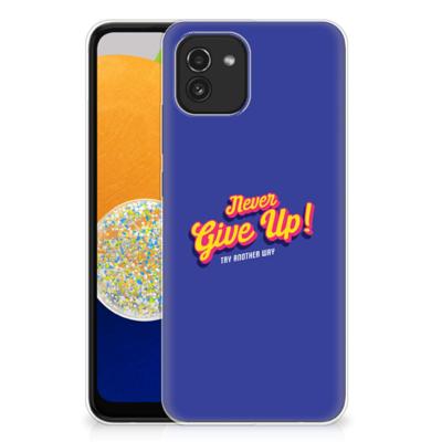 Samsung Galaxy A03 | Siliconen hoesje | met naam Never Give Up Samsung Galaxy A03 | Siliconen hoesje | met naam Never Give Up