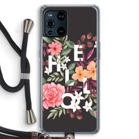 Hello in flowers: Oppo Find X3 Transparant Hoesje met koord