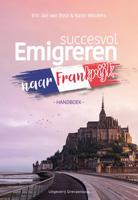 Succesvol Emigreren naar Frankrijk (Paperback)
