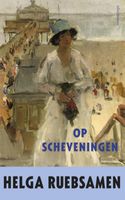 Op Scheveningen - Helga Ruebsamen - ebook - thumbnail