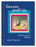 Gewoon jezelf zijn (Hardback) - thumbnail