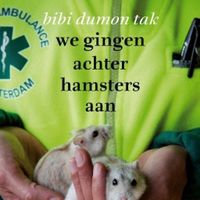 We gingen achter hamsters aan