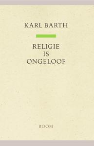 Religie is ongeloof (Paperback)