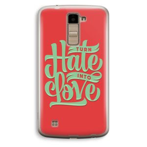 Turn hate into love: LG K10 (2016) Transparant Hoesje