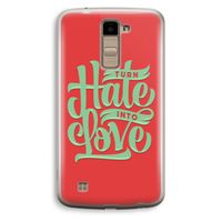 Turn hate into love: LG K10 (2016) Transparant Hoesje