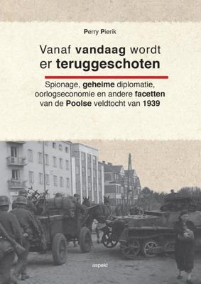 Vanaf vandaag wordt er teruggeschoten (Paperback)