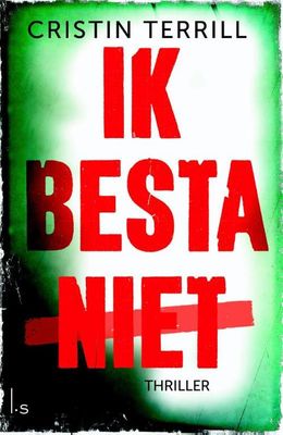 Ik besta niet - Cristin Terrill - eBook (9789021807614)