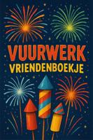 Vuurwerk Vriendenboekje (Paperback)