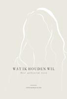 Wat ik houden wil (Hardback)