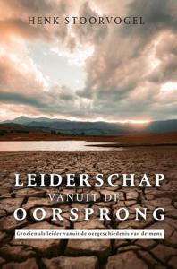 Leiderschap vanuit de oorsprong (Paperback)