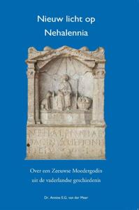 Nieuw Licht op Nehalennia (Paperback)