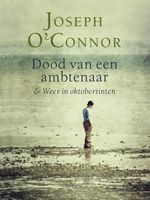 De dood van een ambtenaar en weer in oktobertinten - Joseph O'Connor - ebook