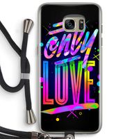 Only Love: Samsung Galaxy S7 Edge Transparant Hoesje met koord Only Love: Samsung Galaxy S7 Edge Transparant Hoesje met koord