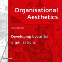 Organisational Aesthetics - Steven de Groot - ebook