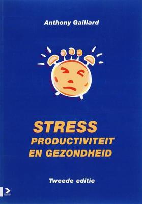 Stress, productiviteit en gezondheid (Paperback)