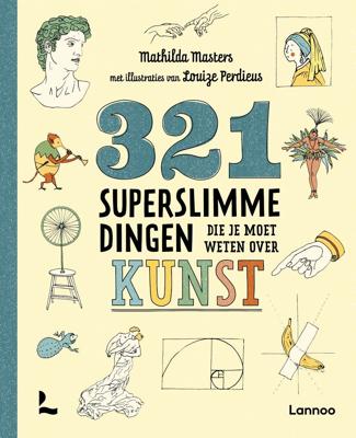 321 superslimme dingen die je moet weten over kunst (Hardback)