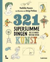321 superslimme dingen die je moet weten over kunst (Hardback)