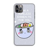 I'm A Hopeless Ramen-Tic For You: iPhone 11 Pro Max Tough Case