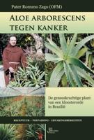 Aloë arborescens tegen kanker (Hardback) Aloë arborescens tegen kanker (Hardback)