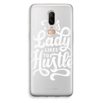Hustle Lady: OnePlus 6 Transparant Hoesje