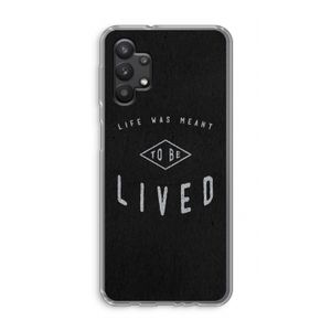 To be lived: Samsung Galaxy A32 5G Transparant Hoesje