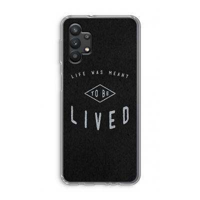 To be lived: Samsung Galaxy A32 5G Transparant Hoesje
