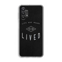To be lived: Samsung Galaxy A32 5G Transparant Hoesje