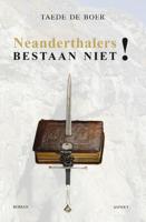 Neanderthalers bestaan niet! (Paperback)