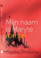 Mijn naam is Maryte - Alvydas Slepikas - ebook