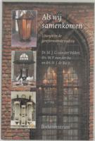 Als wij samenkomen (Paperback)