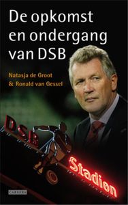 De opkomst en ondergang van DSB - Natasja de Groot, Ronald van Gessel - ebook