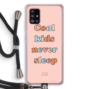 Cool Kids Never Sleep: Samsung Galaxy A51 5G Transparant Hoesje met koord