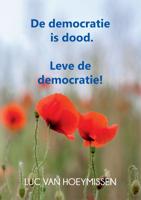 De democratie is dood. (Paperback)