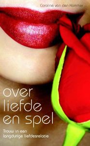 Over liefde en spel - Caroline van den Kommer - ebook