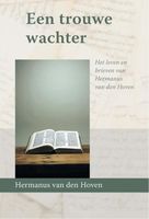 Een trouwe wachter - Hermanus van den Hoven - ebook