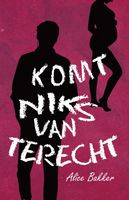 Komt niks van terecht - Alice Bakker - ebook