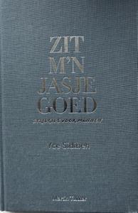 Zit m&apos;n jasje goed (Hardback)