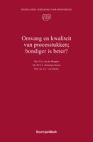 Omvang en kwaliteit van processtukken; bondiger is beter? - A.C. van Schaick, P.F.G.T. Hofmeijer-Rutten, G.G. van der Bruggen, R.R. Verkerk - ebook