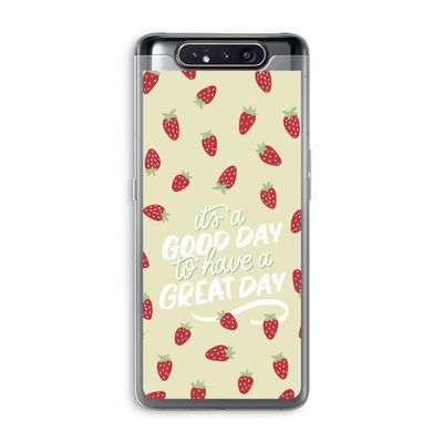 Don't forget to have a great day: Samsung Galaxy A80 Transparant Hoesje