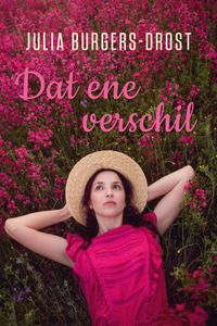 Dat ene verschil - Julia Burgers-Drost - ebook